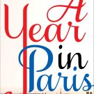 A Year in Paris: Season by Season in the City of Light Paperback  by John Baxter