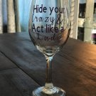Hide your Crazy act like a lady