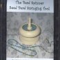 Lot of 6-Budget Bead Spinners, Seed Bead Stringing Tools