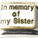In Memory Of My Sister Gold And White 9mm Italian Charm Stainless Steel Link