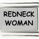 REDNECK WOMAN 9mm Italian Charm Stainless Steel Modular Laser Link