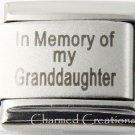 In Memory Of My Granddaughter Matte Laser 9mm Italian Charm Stainless Link