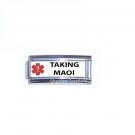 Medical Alert Taking MAOI 9mm Italian Charm Superlink For Your ID Bracelet