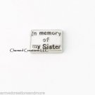 10pc Lot In Memory Of My Sister Floating Charm For Glass Memory Locket Necklace