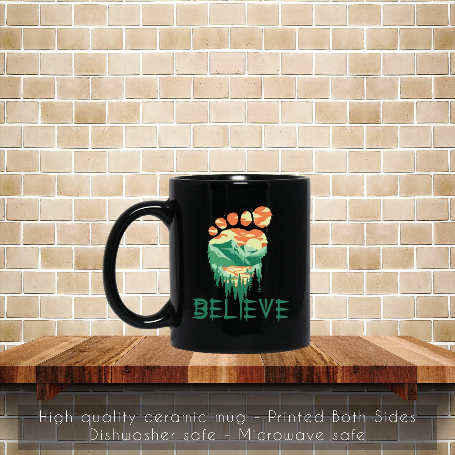 Bigfoot Believe Coffee Mug, Tea Mug