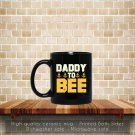 Mens Daddy To Bee New Dad Gifts Coffee Mug, Tea Mug