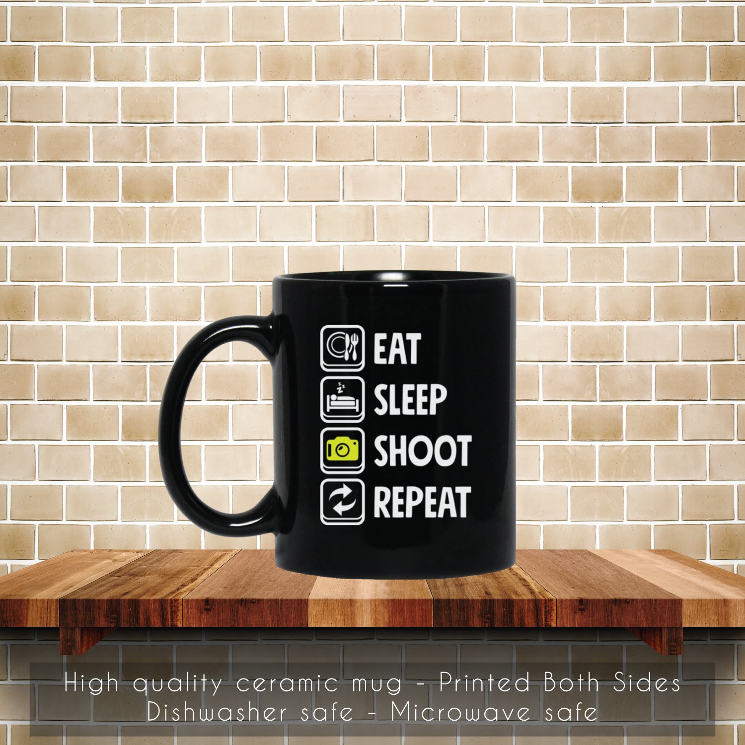 Eat Sleep Shoot Repeat Photography Camera Coffee Mug, Tea Mug