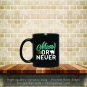 Meow Or Never Coffee Mug, Tea Mug