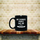 My Favorite People Call Me Gaga Coffee Mug, Tea Mug
