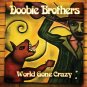 DOOBIE BROTHERS World Gone Crazy BANNER Huge 4X4 Ft Fabric Poster Tapestry Flag album cover art