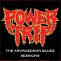 POWER TRIP The Armageddon Blues Sessions BANNER 2x2 Ft Fabric Poster Flag art