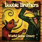 DOOBIE BROTHERS World Gone Crazy BANNER 2x2 Ft Fabric Poster Tapestry Flag art