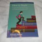 Homeschool How To Study: A Practical Guide from a Christian Perspective