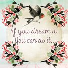 If You Dream it You Can Do It Digital Cross Stitch Pattern