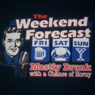 WEEKEND FORECAST DRUNK PARTY BEER t shirt M humor pot ganja alcohol 04102019