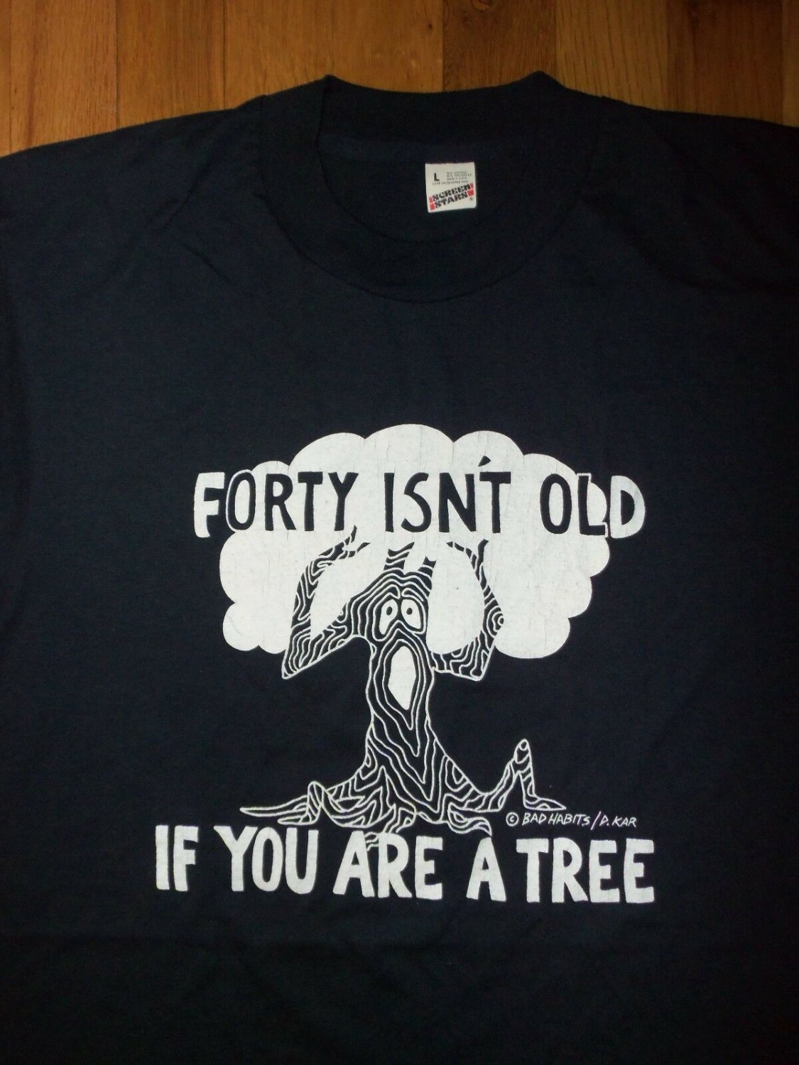 vintage 40 YEAR OLD NOT IF TREE t shirt L 50/50 birthday funny 03312019