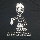 Hawaii Souvenir Funny Got a Little Head t shirt M fun hula party vacation