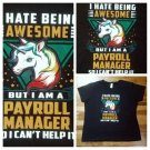 Rainbow Unicorn being awesome payroll manager t shirt 3XL funny office fun party