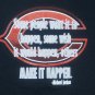 Michael Jordan Quote Chicago Bears Logo Make it Happen t shirt L Bulls Cubs