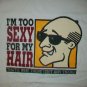 vintage 90s too Sexy For My Hair Bald t shirt XL college party toupee party beer