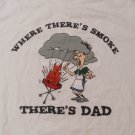 vintage Bar-B-Que BBQ where there's smoke there's Dad funny t shirt M party