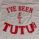 vintage 80s single stitch I Been Tutu t-shirt ballet dancer ballerina funny