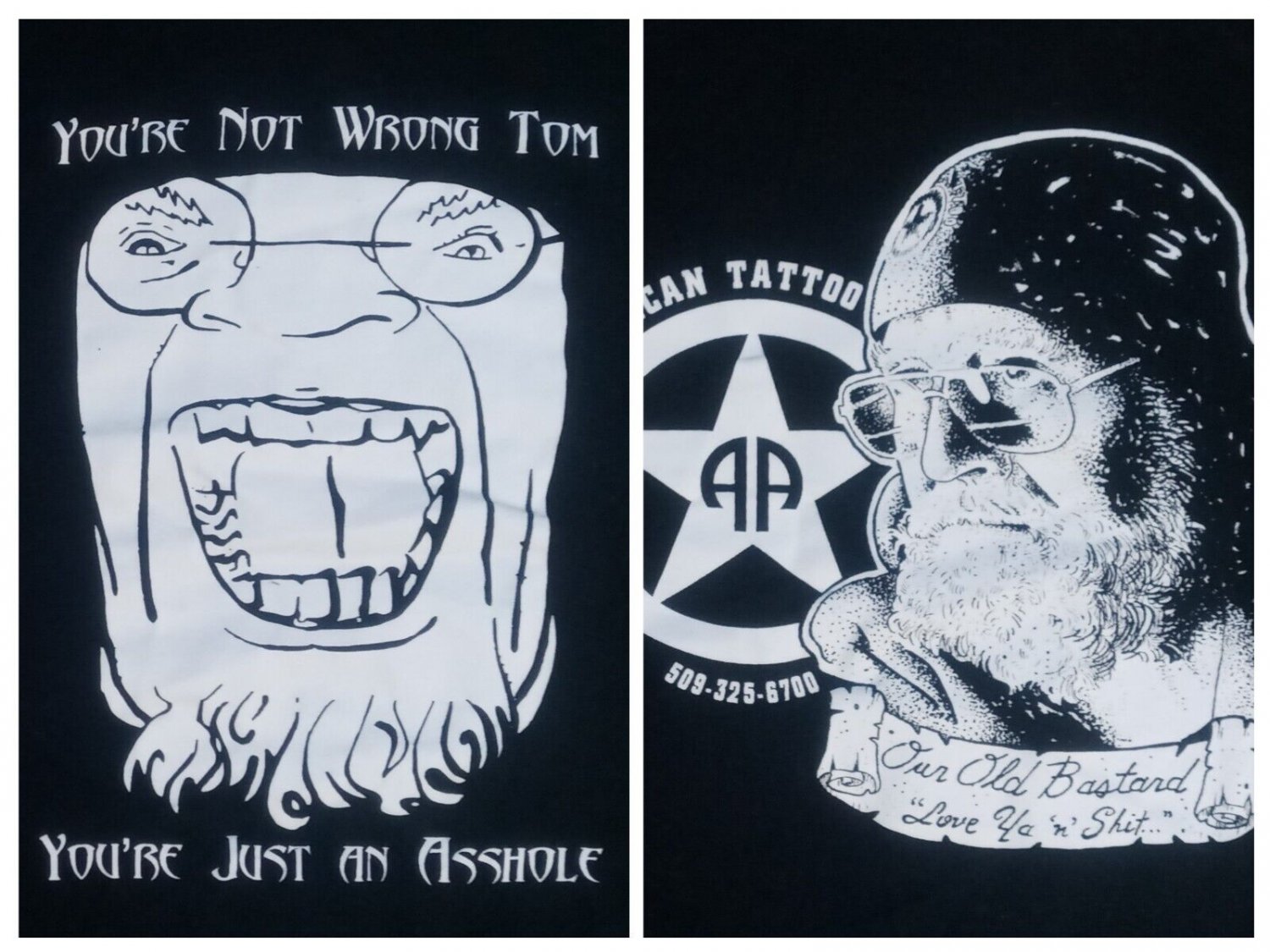 All American Tattoo Shop You're ahole old bstard t shirt M tribute