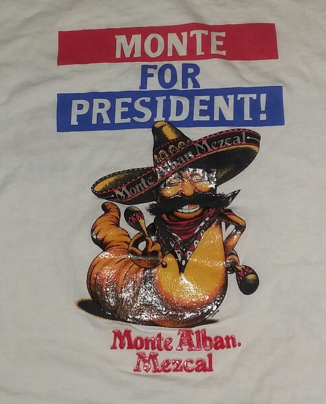 vintage Monte the Tequila Worm for President t-shirt spring break college