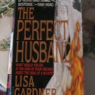 The Perfect Husband ~ Lisa Gardner ~ 1998 ~PB