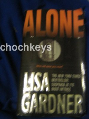 Alone ~ Lisa Gardner ~ 2005 ~ Suspense ~ PB