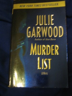 Murder List ~ Julie Garwood ~ 2005 ~  PB ~ romantic suspense
