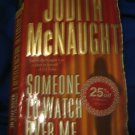 Someone to Watch Over Me ~ Judith McNaught ~ 2003 ~  PB ~ suspense