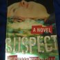 Suspect ~ Michael Robotham ~ 2005 ~  PB ~ suspense