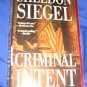 Criminal Intent~ Sheldon Siegel ~ 2003 ~  PB ~ suspense