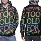 Disney Quotes Never Too OLD Hoodie // Classic Magic Pullover