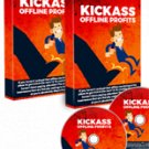 Kick Ass Offline Profits