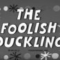 Dinky Duck Foolish Duckling Super 8 8mm Animation 4 inch New Sealed