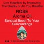 Soulflower Aroma Oil, Rose - 30ml  (Sensual Boost to your Surrounding)