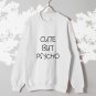 Cute but psycho sweatshirt goth harajuku pastel japan BLACK and WHITE