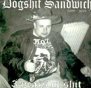 DOGSHI# SANDWICH - 3 YEARS OF $HIT - CD