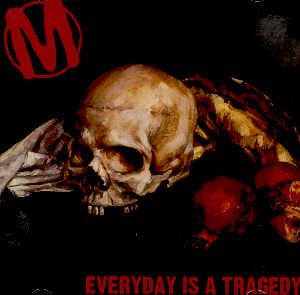 MANSIC - EVERYDAY IS A TRAGEDY - CD