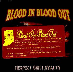 BLOOD IN BLOOD OUT - RESPECT OUR LOYALTY - CD