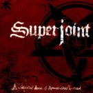 SUPERJOINT RITUAL - A LETHAL DOSE OF AMERICAN HATRED - CD