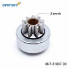 Oversee Starter Drive Gear 6N7-81807-00 Pinion For Yamaha Outboard 150HP 200HP