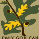 2207. Only God can make tree. Art Decoration POSTER. Home Graphic Design.