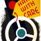 7494.Handle with care.steering wheel.traffic lights.POSTER.House art wall decor
