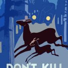 Decoration 16x20 Poster.Room art wall design.Don't kill our wildlife.Deers.9085