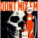4732.Don't mix 'em.Whiskey with gas pump.skeleton.POSTER.Decoration.Graphic Art 4732.Don't mix 'em.Whiskey with gas pump.skeleton.POSTER.Decoration.Graphic Art