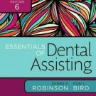 Student Workbook for Essentials of Dental Assisting by Doni L. Bird and Debbie S