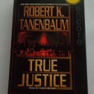 TRUE JUSTICE BY ROBERT K TANENBAUM (AUDIO BOOK) CHRIS MELONI, PLUS FREE GIFT